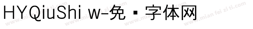 HYQiuShi w字体转换